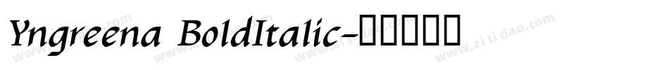 Yngreena BoldItalic字体转换